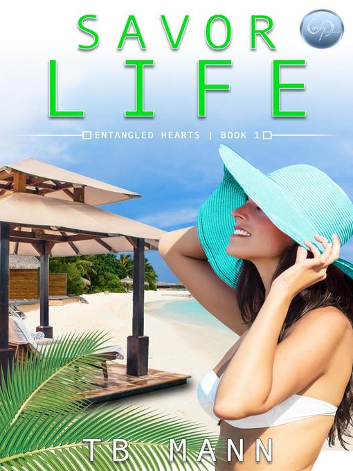 Title details for Savor Life by TB Mann - Available